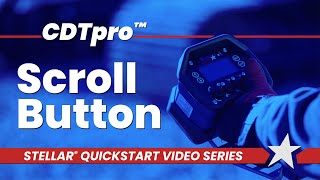 CDTpro™ Quickstart Video Series: Scroll Button