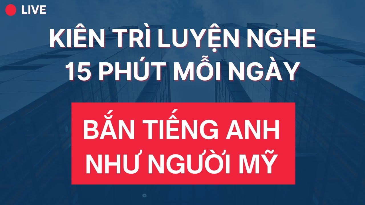 🔴#231: Luyện Nghe Tiếng Anh Giao Tiếp Hàng Ngày | Giọng Mỹ Đọc Chậm Nhiều Lần