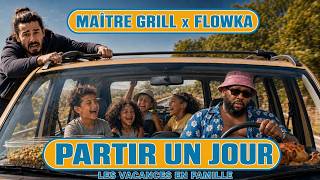 Partir Un Jour - Parodie De Partir Un Jour 2Be3 Maître Grill X Flowka