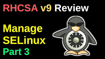 Manage SELinux Part 3 - RHCSA v9 Review