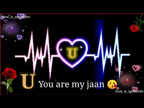 U name love status | u letter whatsapp status | u name status video 💫