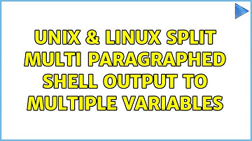 Unix & Linux: Split multi paragraphed shell output to multiple variables (3 Solutions!!)
