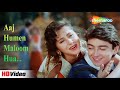 Aaj Humen Maloom Hua 💔|| Bollywood songs || Hindi songs || Most Emotional Songs