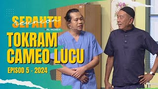 Sepahtu Reunion Al Moreh 2024 - TOK RAM LUCU [EP 5]