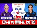 🔴Essex vs Warwickshire Women, 1st T20 Match | ESS-W vs WAR-W | T20 Blast Women 2026 - Live Score