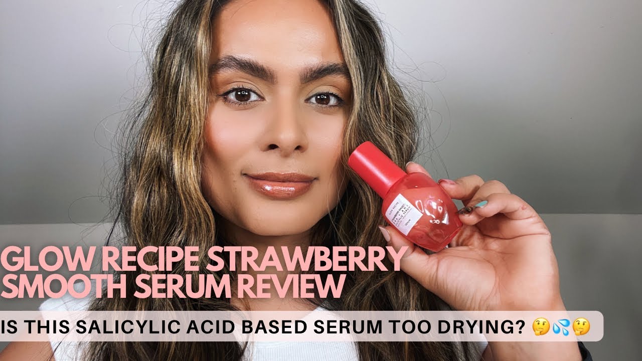 Glow Recipe Strawberry Smooth BHA AHA Salicylic Serum Review Nadia Maxresdefault