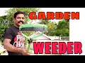 Make Your Own Garden Weeder Tool