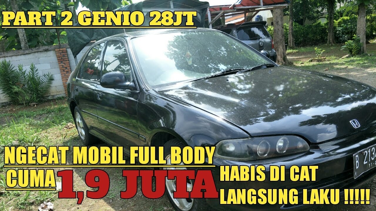 Restorasi Civic Genio 28 Jt Part 2 Youtube