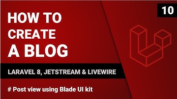 Post view using Blade UI kit | Create a blog using Laravel 8, Jetream & Livewire | #10