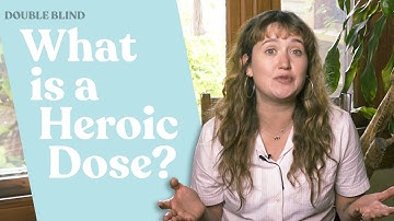 What is a Heroic Dose of Mushrooms 🍄 | DoubleBlind