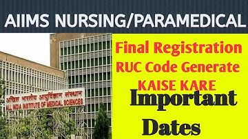 Aiims Nursing/paramedical Final Registration || Ruc Code Generate || Aiims final Registration