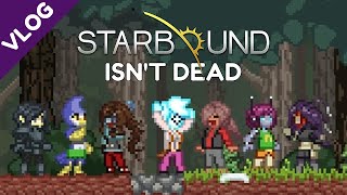 Vlog  Starbound isn't dead