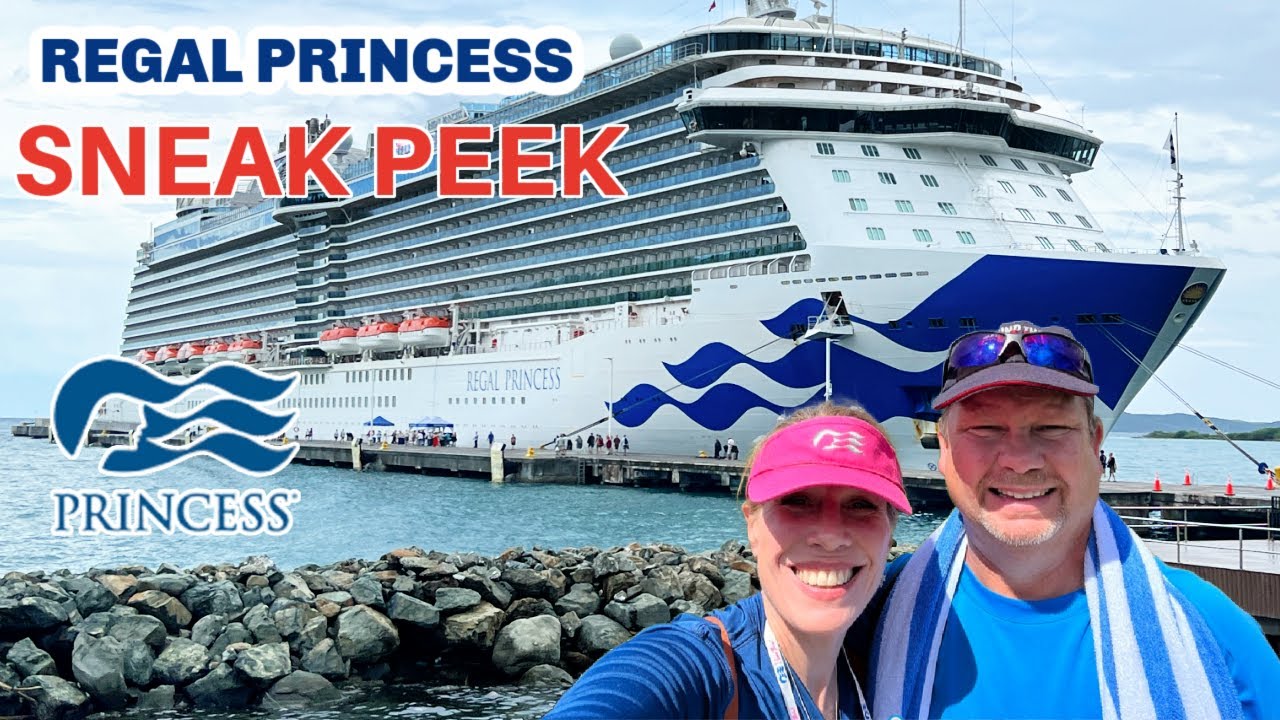 Regal Princess Sneak Peek October 2024 12 Days Aboard REGAL 