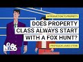 Does Property Class Always Start with a Fox Hunt? [No. 86]