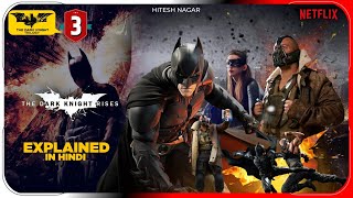 The Dark Knight Rises (2012) Explained In Hindi | Netflix Batman 3 हिंदी /उर्दू | Hitesh Nagar