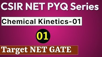 Chemical Kinetics - PYQ Of Chemistry Previous Year Question Paper Of CSIR NET Chemical science