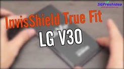 LG V30 InvisShield True Fit Installation Demo