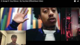 Dsavage x Tony Shhnow - "My Very Best" (VIDEO REACTION)