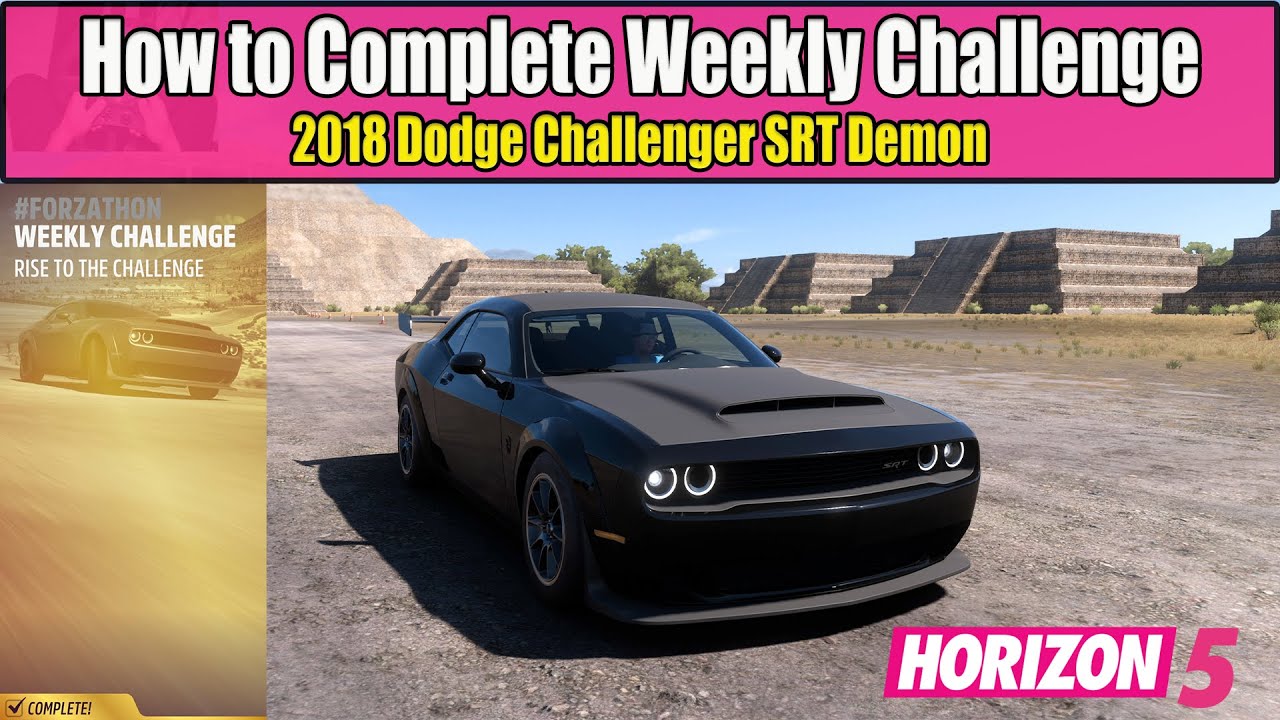 Forza Horizon 5 How to Complete Weekly Challenge Rise To The Challenge Dodge Challenger SRT Demon