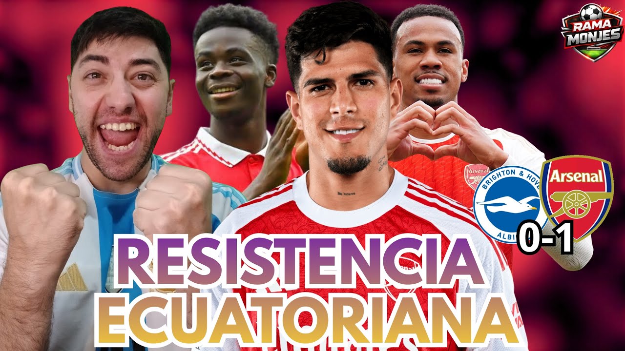 💥🇪🇨INCREÍBLE! NARRADOR ARGENTINO se RINDE ante PIERO HINCAPIÉ | BRIGTHON 0-1 ARSENAL