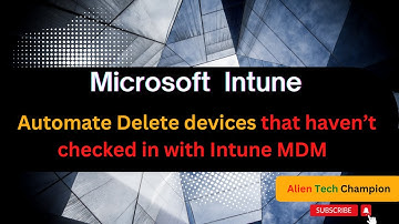 MS200- Automate device cleanup that haven’t checked in with Intune MDM
