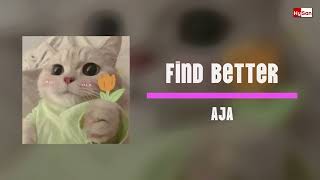 AJA - Find Better - [Vietsub + Lyrics]