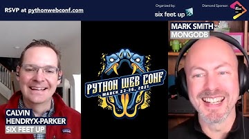 Python Web Conference 2021 Preview: Mark Smith + Calvin Hendryx-Parker