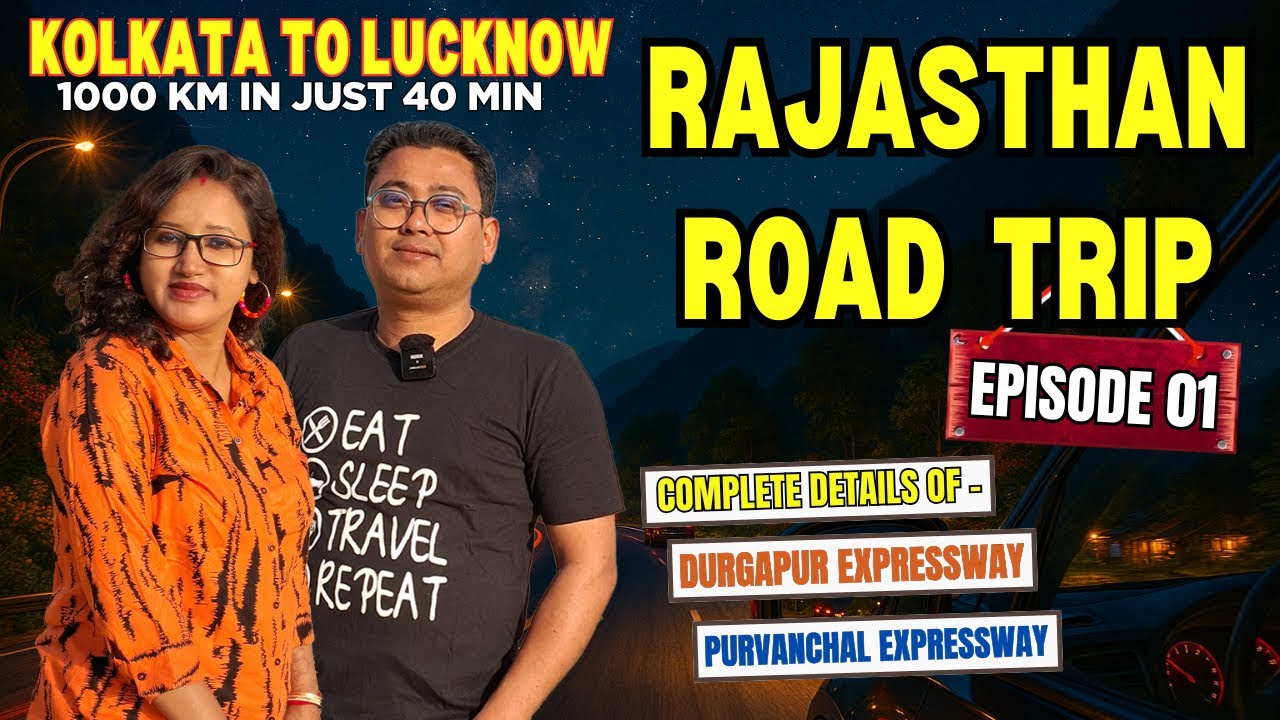 Rajasthan Road Trip | Ep 01 | Kolkata to Lucknow by self-driven car | Rajasthan tour plan 10N/11D