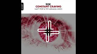 Zoe - Constant Craving (Toy Armada Remix)