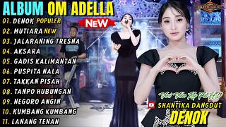 DENOK - MUTIARA - DIFARINA INDRA OM ADELLA - SHANTIKA DANGDUT POPULER TERBARU 2026