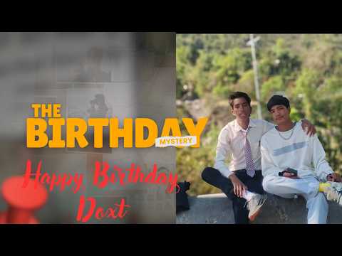 Doxt ko birthday ko full vlog nai upload garna milena 😪