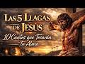 Las 5 Llagas de Jesús 🙏 10 Cantos Católicos que Tocarán tu Corazón – Cantos de Cuaresma