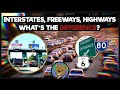 The differences between interstates freeways and highways