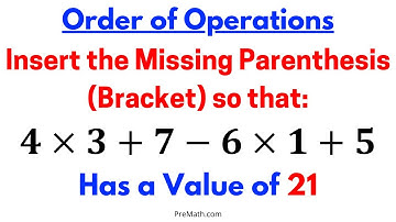 Insert the Missing Parenthesis (Bracket) so that the Given Value is True - Fast & Easy Explanation