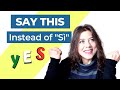 "Yes" in Spoken Italian (17 Ways to Replace "Sì")