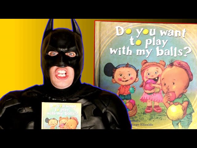 Batman Reads 'Do You Want To Play With My Balls?' - YouTube