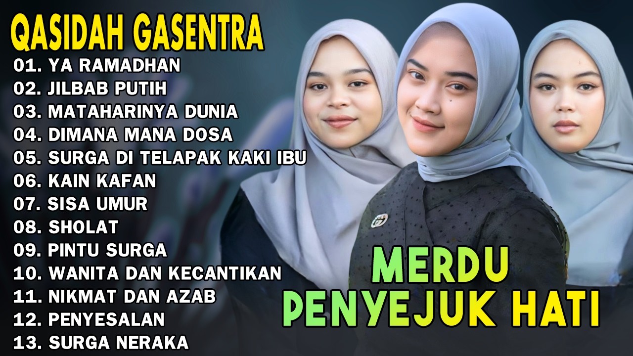 YA RAMADHAN - JILBAB PUTIH - MATAHARINYA DUNIA - QASIDAH ISLAMI PENYEJUK HATI -GASENTRA TERBARU 2026