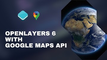 Openlayers 6 with Google Maps API
