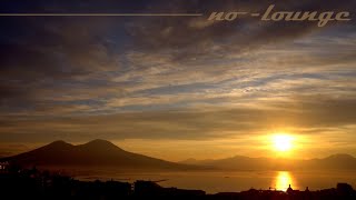 No-Lounge - 'O sole mio