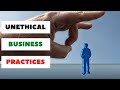 15 Unethical Business Practices From The Distasteful To Despicable 15 Unethical Business Practices From The Distasteful To Despicable