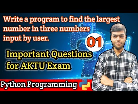 Find the Largest number in Python Programming | AKTU | #python #aktu # ...