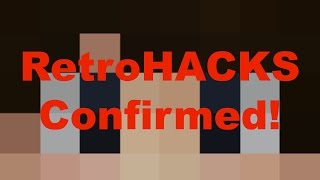 RetroHACKS Confirmed!