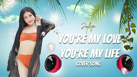 Youre My Love Youre My Life            Cover  By J...