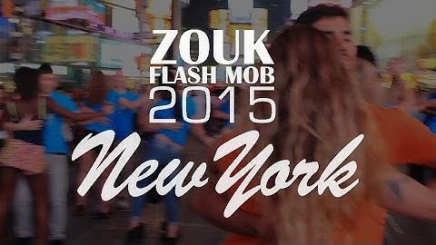 International Zouk Flash Mob 2015 - New York
