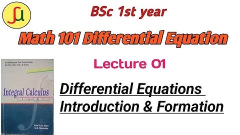 Lecture 01-Introduction Of Differential Equation- TU BSc first year - Math  calculus 101unique study