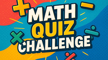 Ultimate Math Quiz Challenge | Test Your Skills with Tough & Fun Math Questions!