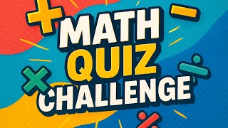 Ultimate Math Quiz Challenge | Test Your Skills with Tough &amp; Fun Math Questions!