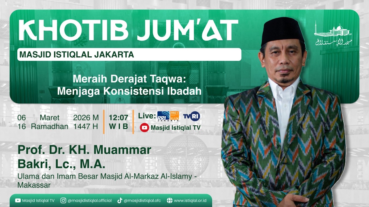 Sholat Jum'at _ Masjid Istiqlal || 16 Ramadhan 1447 H || 06.03.26