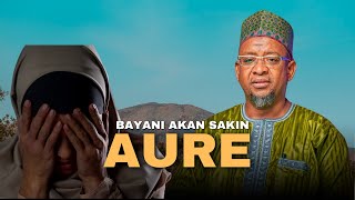 Sakin Aure, Cikakken Bayani da Jan Kunne | Dr. Abdallah Gadon Kaya