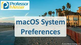 macOS System Preferences - CompTIA A+ 220-1102 - 1.10 screenshot 4